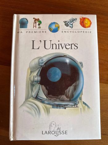 Livre enfant l’univers Larousse ma première encyclopédie