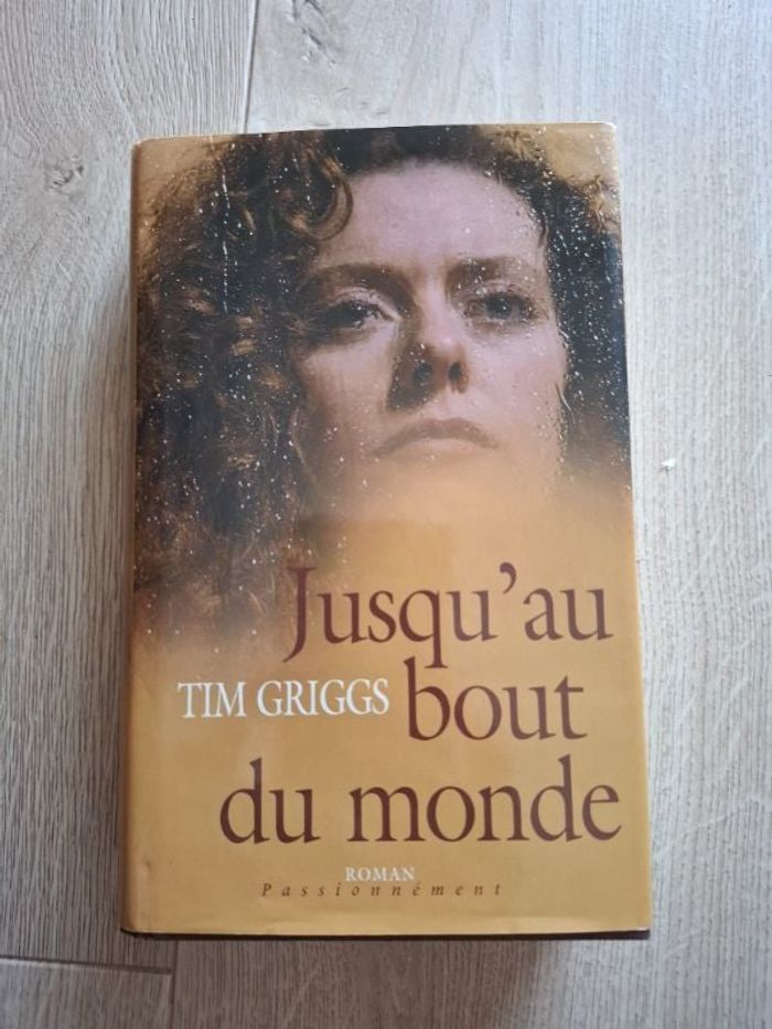 Thriller de Tim Griggs Jusqu’au bout du monde en très bon état