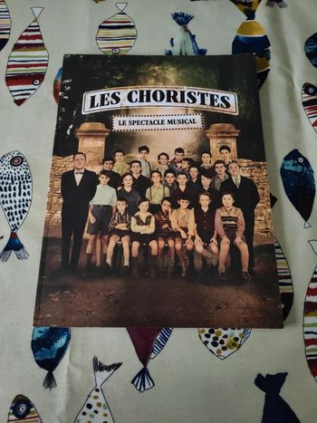 Les choristes. Le spectacle musical