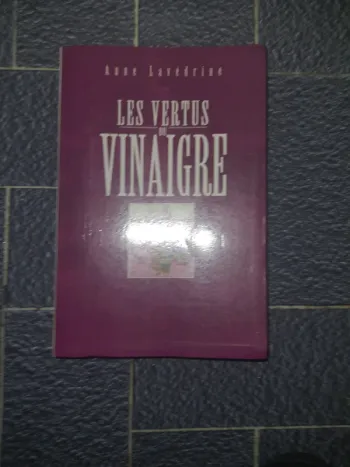 Les vertus du vinaigre