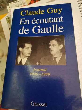 Livre En écoutant de Gaulle. Claude Guy