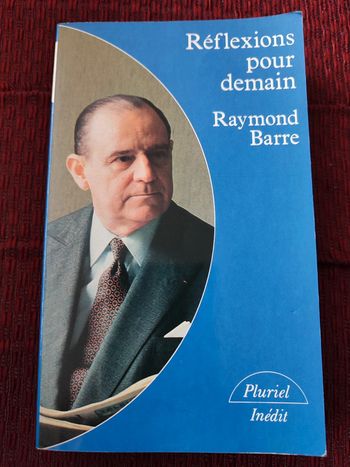 Livre "Réflexion pour demain" Raymond Barre