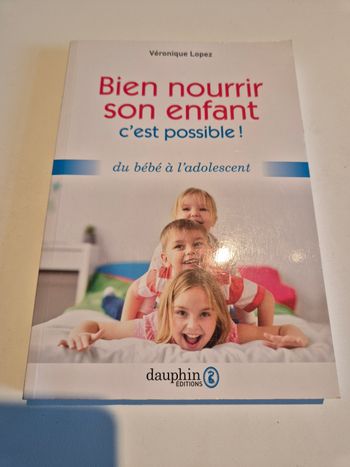 Livre bien nourrir son enfant c'est possible !