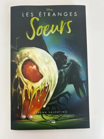 Livre de Serana Valentino - Les étranges soeurs - Disney