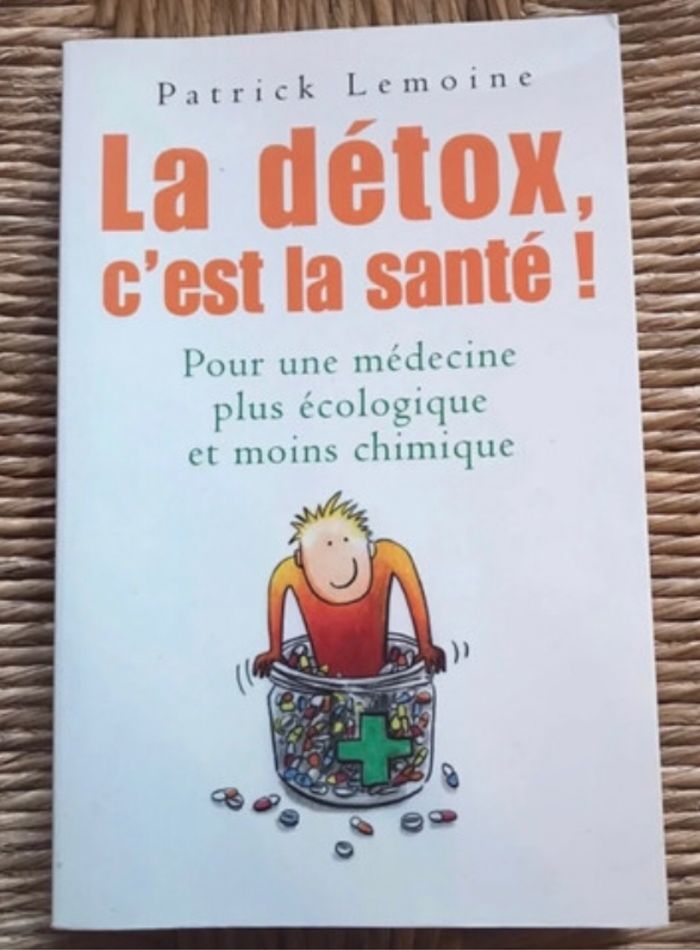 La  detox c est la santé patrick Lemoine