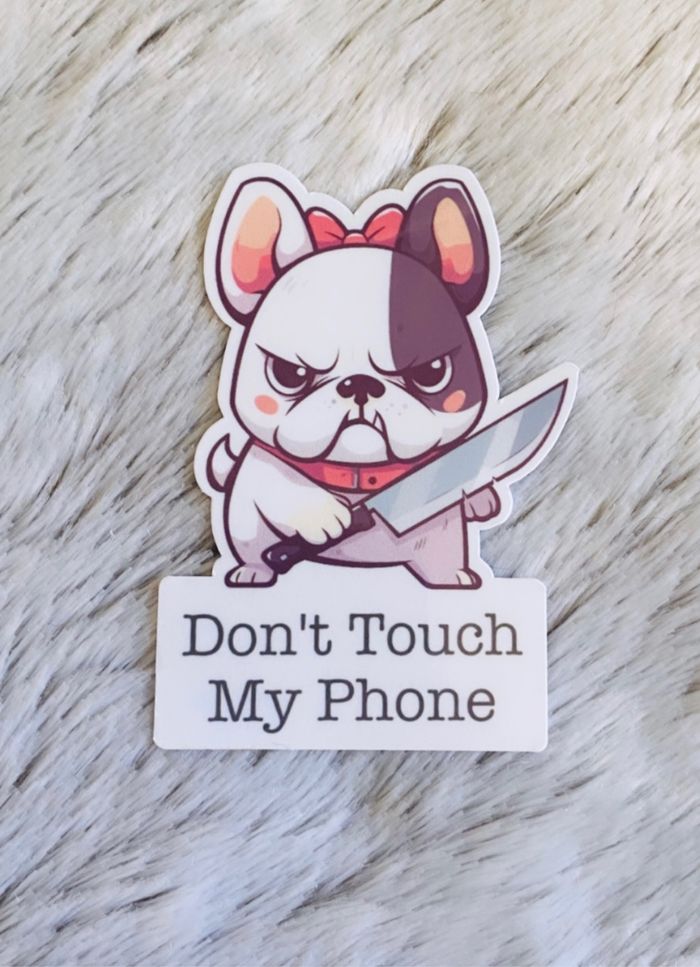 Sticker Autocollant Don’t Touch My Phone Chien - photo numéro 2