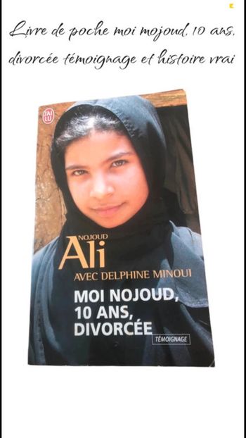 Livre de poche moi Nojoud, 10 ans, divorcée témoignage et histoire vrai 📕