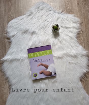 Livre j'élève mon enfant