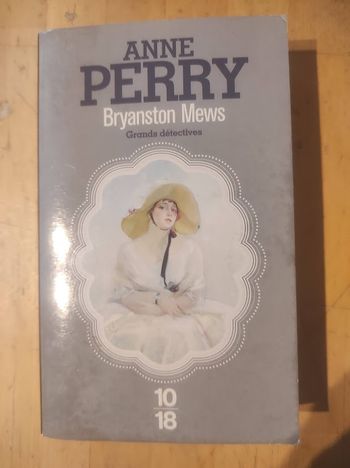 Bryanston Mews Anne Perry 10/18 Grands Détectives 2013