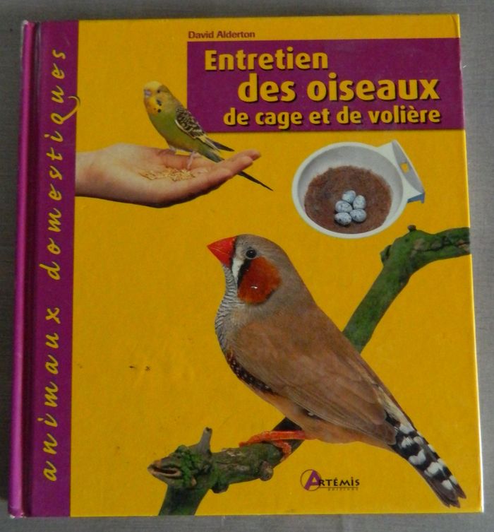Entretien des oiseaux de cage et de volière -David Alderton