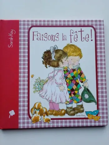 Faisons la fête ! Sarah Kay