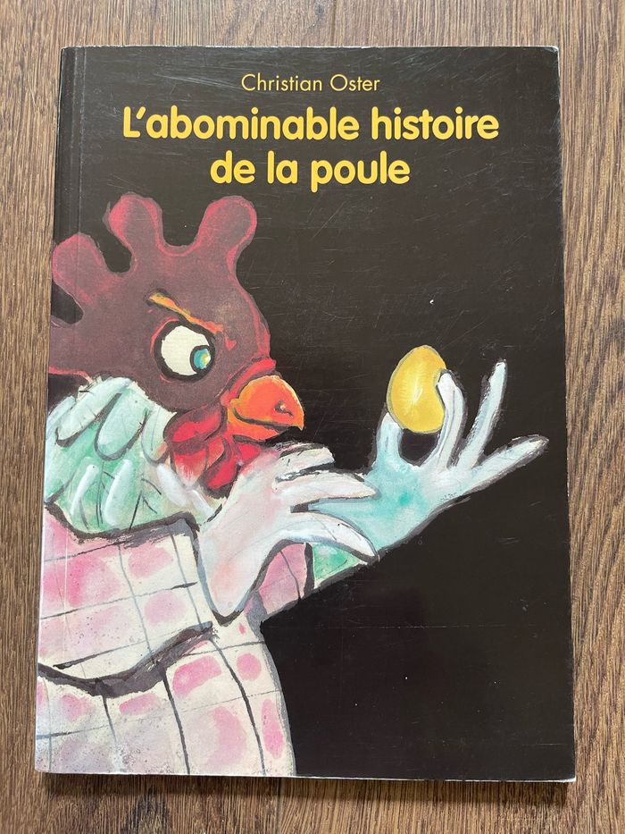 Livre Christian Oster L'abominable histoire de la poule École des loisirs