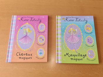 Lot 2 livres Rose Felicity en TBE 
- maquillage magique
- cheveux magiques
Éditions First