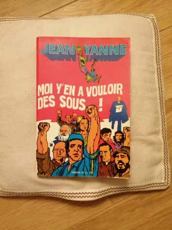Livre Jean Yanne "moi y'en a vouloir des sous !"