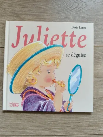 Livre Juliette se deguise éditions Lito