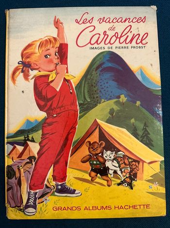1964 Grands albums Hachette Les vacances de Caroline livre bd ancien Pierre Probst