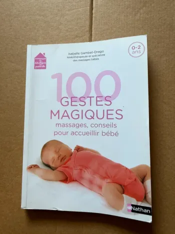 100 geste, magique, massage, conseil pour accueillir bébé