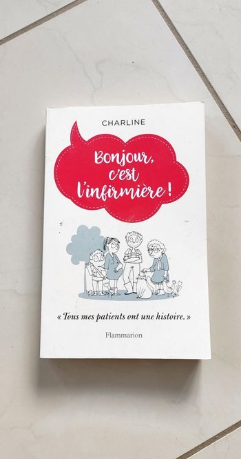 Bonjour c'est l'infirmière !