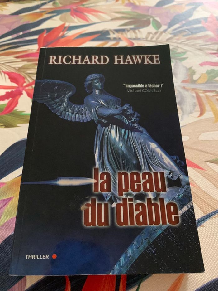 Richard Hawke “Impossible à lâcher Michael Connely “ La peau du diable - photo numéro 3