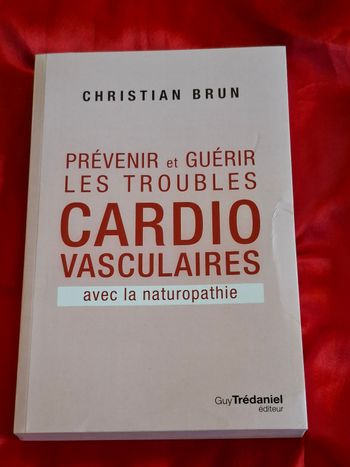 Prévenir et guérir les troubles cardio vasculaires avec la naturopathie 