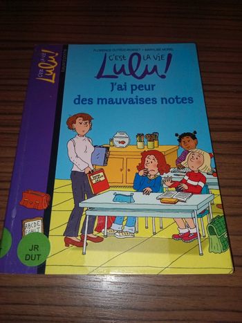 C'est la vie lulu 3 : j'ai peur des mauvaises notes