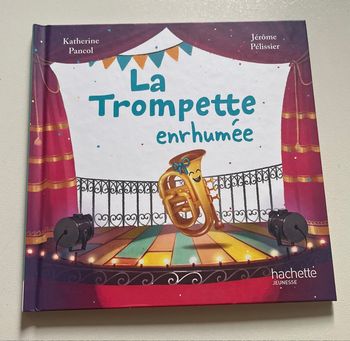 La Trompette enrhumée Hachette Jeunesse