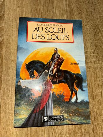 Livre comme neuf au soleil des loups de Dominique rebourg