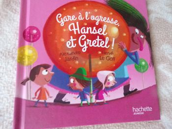 Livre macdo Gare à l'ogresse Hansel et Cretel Alexandre Jardin