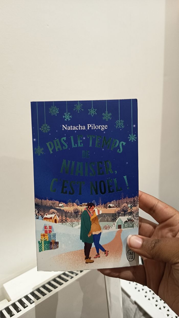Romance de Noël "Pas le temps de niaiser c'est Noël" de Natacha Pilorge