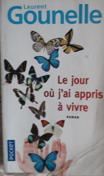 Le jour où j ai appris à vivre