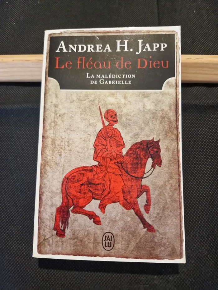 Le fléau de Dieu: La malédiction de Gabrielle - Andrea H. Japp