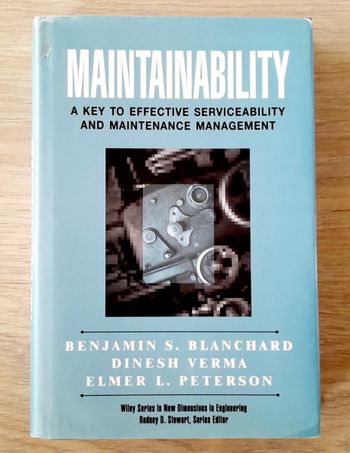Maintainability a key to effective serviceability and maintenance management