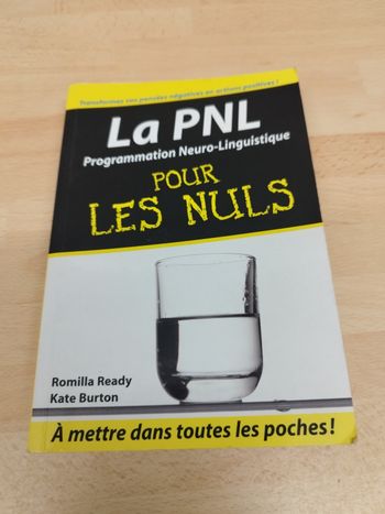 La PNL Programmation Neuro-Linguistique pour les nuls