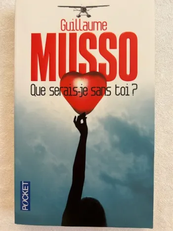 # que serai-je sans toi, livre Musso#