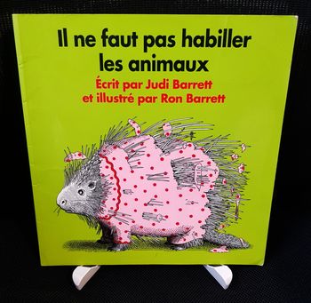 Il ne faut pas habiller les animaux - Judi Barrett - Ron Barrett - Ecole des loisirs