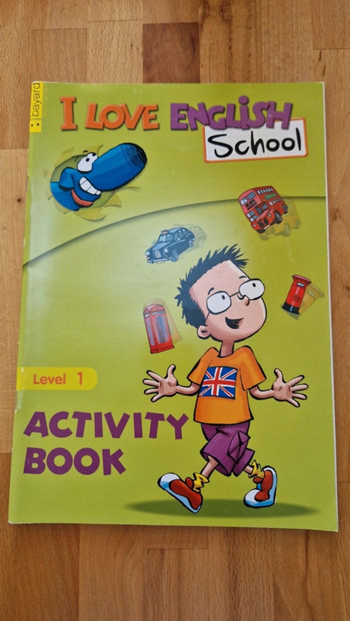I love English School - Livre d'activité - Level 1