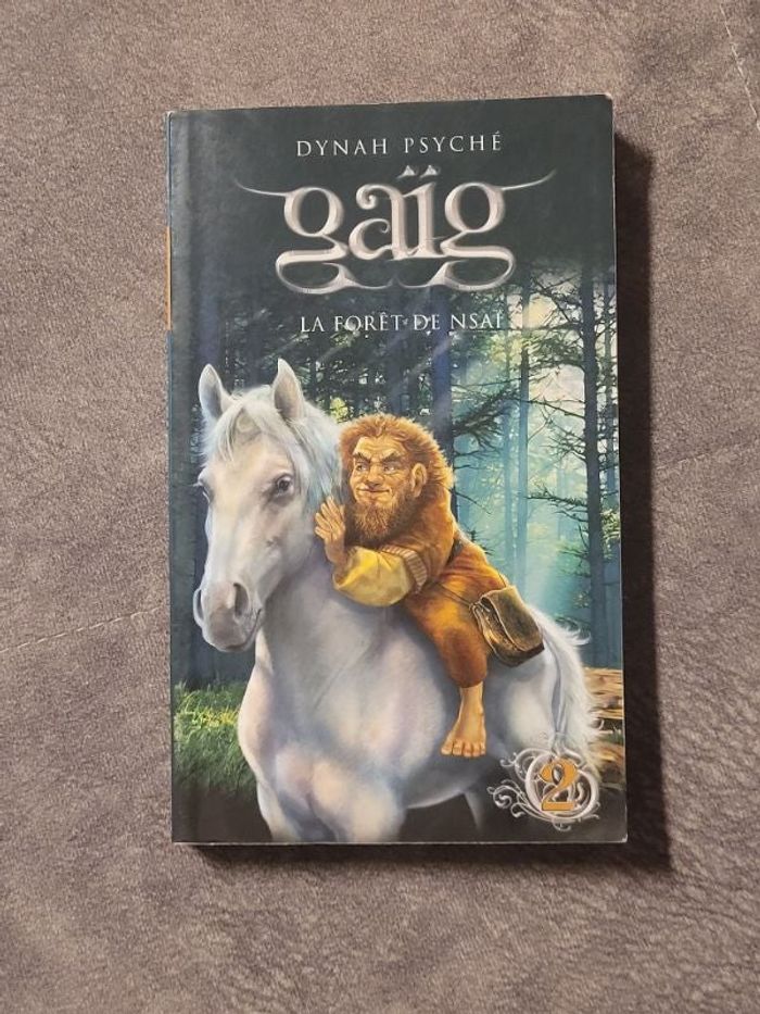 Gaïg - Tome 2 La forêt de Nsai Dynah Psyche