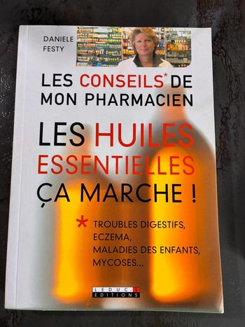 Livre les huiles essentielles ça marche !