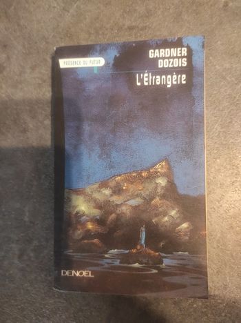 L'Etrangère Gardner Dozois Denoël Présence du Futur 2000