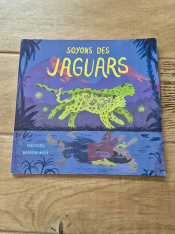 Livre Soyons des jaguars école des loisirs