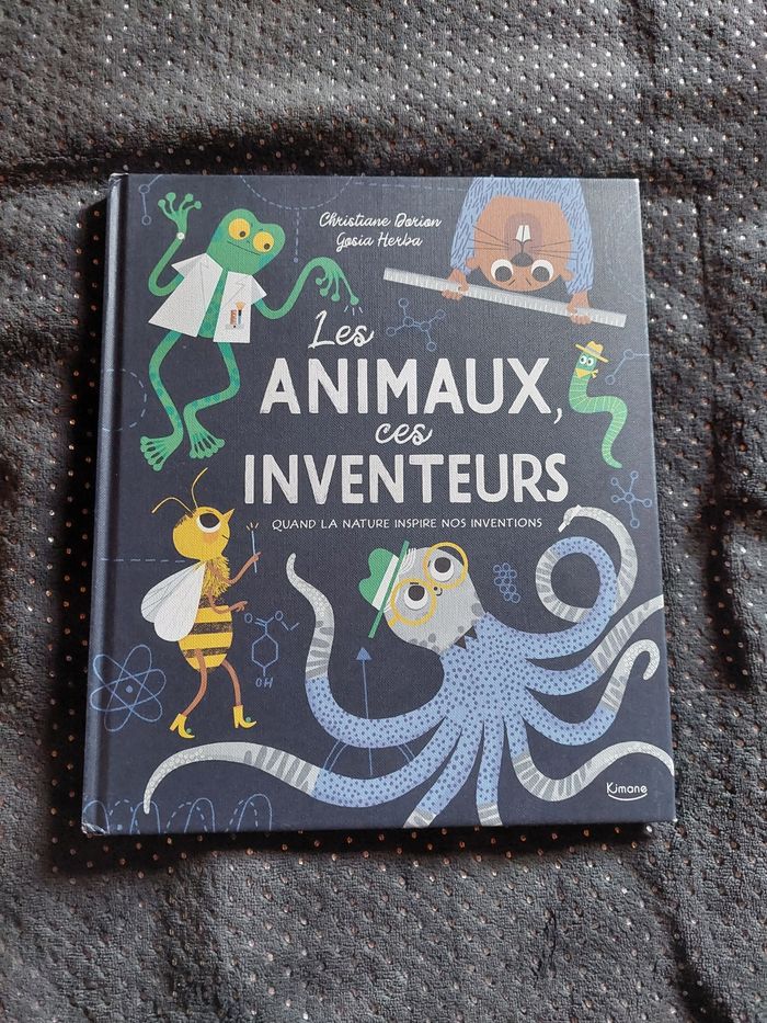 Maginfique livre éducatif  :  les animaux ces inventeurs