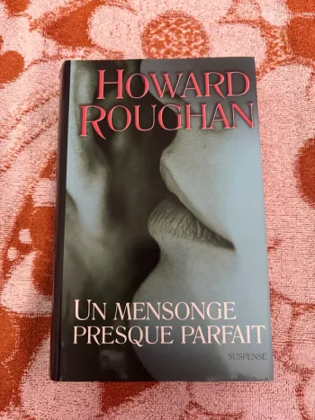Un mensonge presque parfait