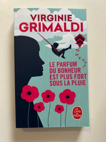 Virginie Grimaldi - Le parfum du bonheur est plus fort sous la pluie - Neuf jamais lu