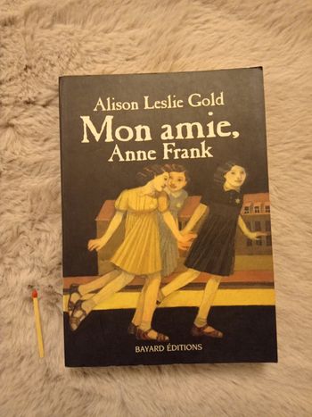 Mon amie, Anne Franck - A.L. Gold