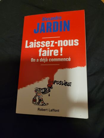 Laissez nous faire Alexandre Jardin