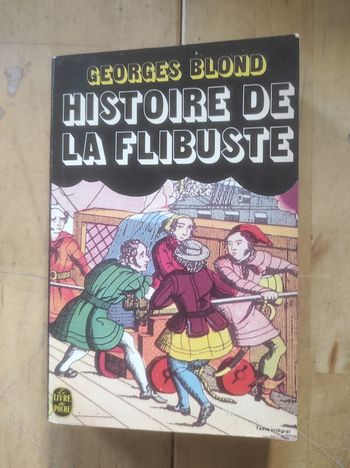 Histoire de la flibuste Georges Blond Livre de Poche 1971