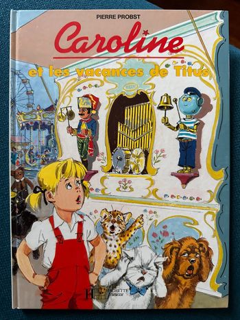 Livre rare Caroline et les Vacances de Titus robot bleu Pierre Probst