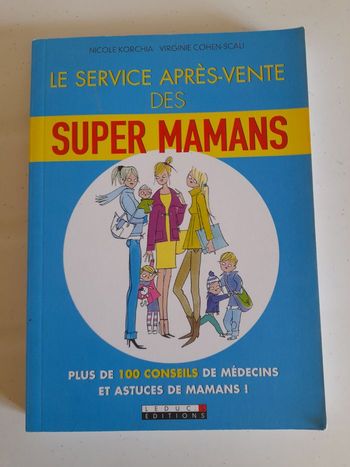 Livre "Le service après-vente des Super Mamans "