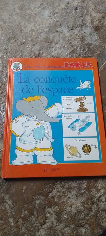 Livre Vintage La Conquête de l'espace Babar 1998