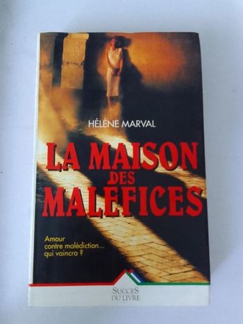 Hélène Marval - La maison des maléfices
